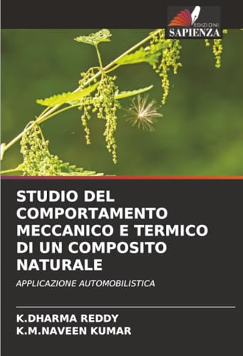 STUDIO DEL COMPORTAMENTO MECCANICO E TERMICO DI UN COMPOSITO NATURALE: APPLICAZIONE AUTOMOBILISTICA