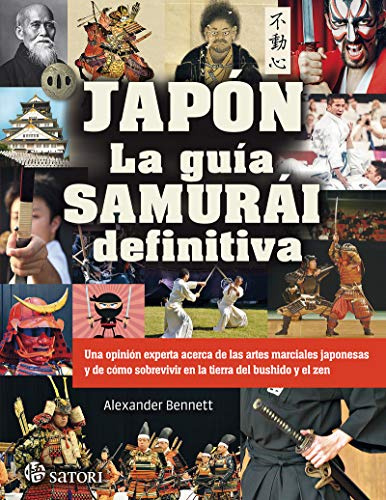 Japón, la guía samurai definitiva (Artes Marciales)