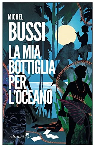 La mia bottiglia per l'oceano (Dal mondo)