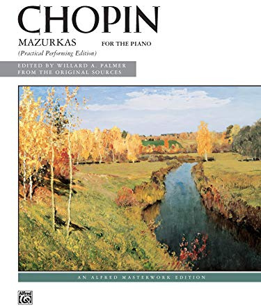 Chopin -- Mazurkas (Complete) (Comb Bound Book): Mazurkas for the Piano, Complete, Alfred Masterwork Edition, Practical Performing Edition