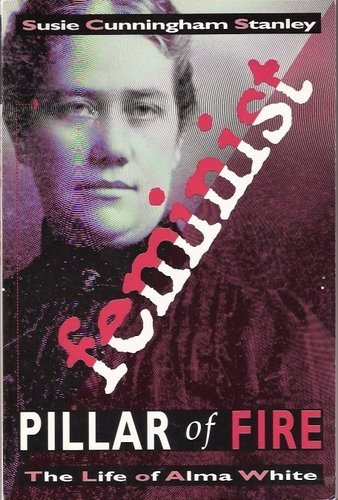 Feminist Pillar of Fire: The Life of Alma White