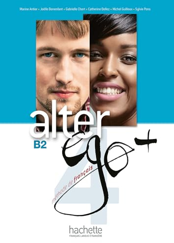 Alter Ego + 4 - Livre de l'élève (B2)