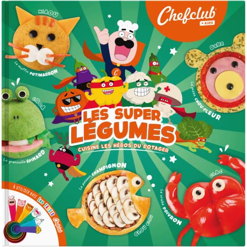 Chefclub Kids - Libro di Cucina per Bambini « I Super-Verdure » - 25 Ricette Divertenti e Illustrate con Eroi dell'Orto - Apprendimento Alimentare Giocoso - Pagine Lavabili - Dai 4 Anni