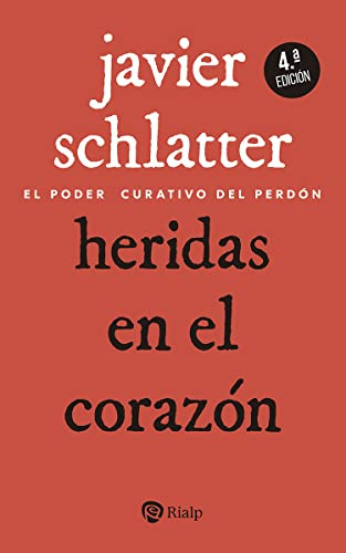 Heridas en el corazón: El poder curativo del perdón (Bolsillo)