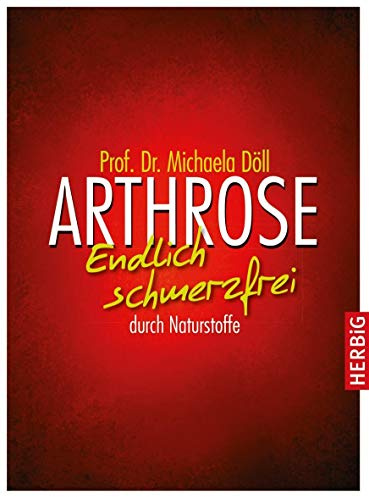Arthrose: Endlich schmerzfrei durch Naturstoffe