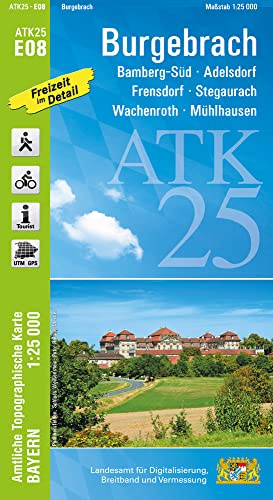 ATK25-E08 Burgebrach (Amtliche Topographische Karte 1:25000): Bamberg-Süd, Adelsdorf, Frensdorf, Stegaurach, Wachenroth, Mühlhausen (ATK25 Amtliche Topographische Karte 1:25000 Bayern)