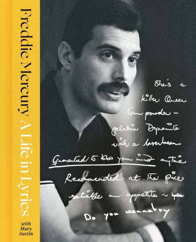 A Life in Lyrics: The Official Creative Legacy of Freddie Mercury