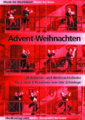 Advent - Weihnachten. 28 Advents- und Weihnachtslieder für 2 und 3 Posaunen