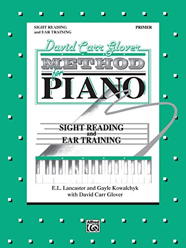 David Carr Glover Method for Piano Sight Reading and Ear Training: Primer