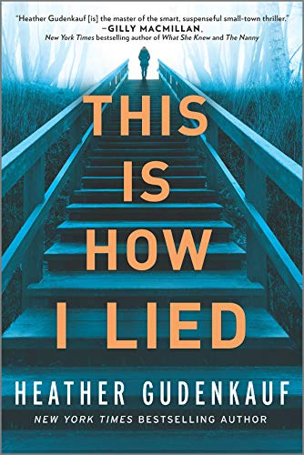 This Is How I Lied: A Novel – A Chilling Psychological Thriller About a Cold Case and Dark Secrets