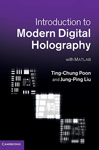 Introduction to Modern Digital Holography: With MATLAB