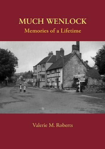 Much Wenlock: Memories of a Lifetime