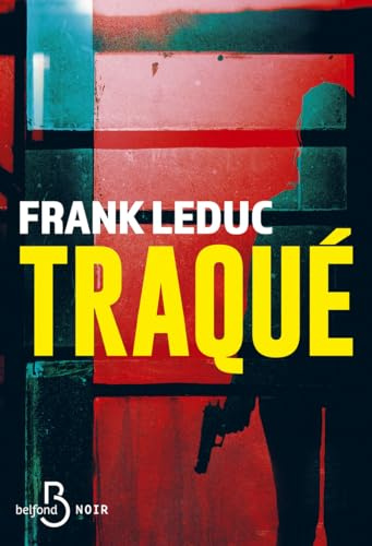 Traqué - NOUVEAUTÉ par l'auteur du bestseller DUEL, prix des Libraires U - La cavale sous haute tension d'un criminel hors-normes