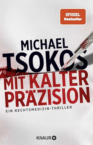 Mit kalter Präzision: Ein Rechtsmedizin-Thriller | SPIEGEL Bestseller (Die Sabine Yao-Reihe, Band 1)
