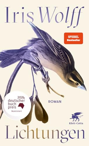Lichtungen: Roman | »Ein sehr schönes, stilles, kraftvolles Buch« Thea Dorn, Literarisches Quartett