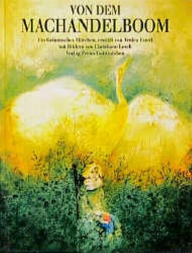 Von dem Machandelboom: Ein niederdeutsches Märchen aus den Kinder- und Hausmärchen der Brüder Grimm, aufgeschrieben von Philipp Otto Runge