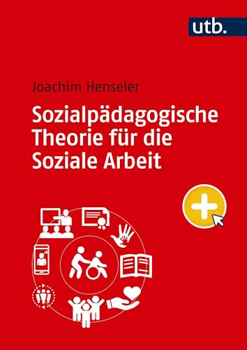 Sozialpädagogische Theorie für die Soziale Arbeit: Eine Einführung