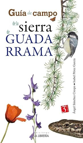 Guía de Campo de la Sierra de Guadarrama (CALLEJEROS Y GUIAS)