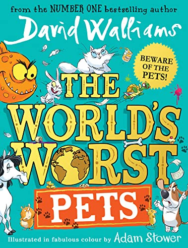The World’s Worst Pets: A book by David Walliams