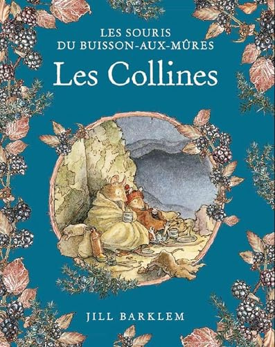 Les Souris du Buisson aux mûres - Les Collines