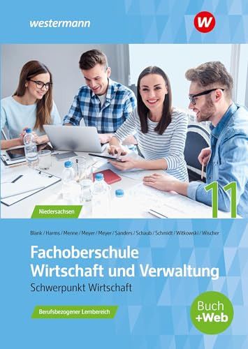 Fachoberschule Wirtschaft und Verwaltung: Berufsbezogener Lernbereich - Klasse 11 Schulbuch (Fachoberschule Wirtschaft und Verwaltung - Schwerpunkt Wirtschaft: Berufsbezogener Lernbereich)