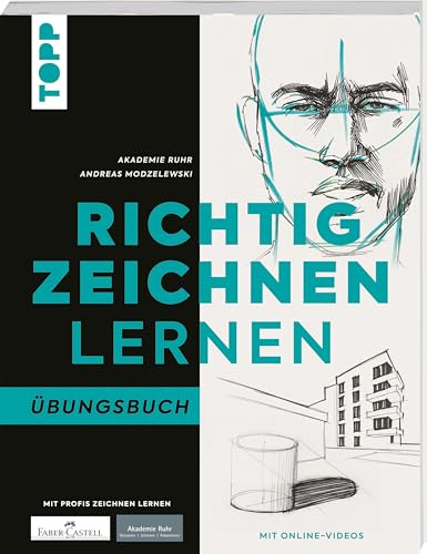 Richtig zeichnen lernen. Übungsbuch: Skizzieren. Zeichnen. Üben