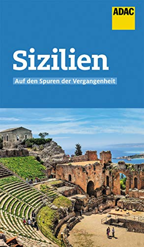 ADAC Reiseführer Sizilien: Der Kompakte mit den ADAC Top Tipps und cleveren Klappenkarten