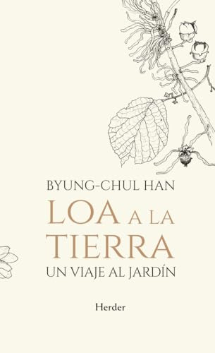 Loa a la tierra. Un viaje al jardín (fuera de colección)