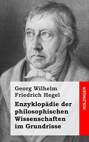 Enzyklopädie der philosophischen Wissenschaften im Grundrisse