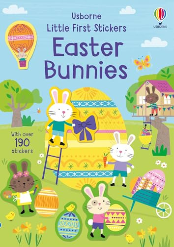 Little First Stickers Easter Bunnies: An Easter And Springtime Book For Kids – An Activity Book with 190+ Charming Illustrations for Children (Ages 3-5)