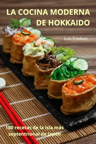 LA COCINA MODERNA DE HOKKAIDO