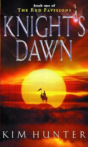 Knight's Dawn: Bk.1 (Red Pavilions S.)