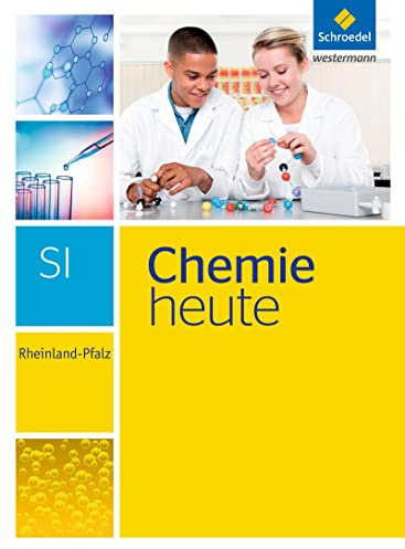 Chemie heute SI - Ausgabe 2016 für Rheinland-Pfalz: Schulbuch SI