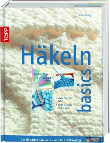 Häkeln basics: Mit Kurs für Linkshänder!