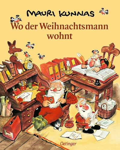 Wo der Weihnachtsmann wohnt: Für kleine und große Kinder und alle, die sich ihre Freude auf Weihnachten erhalten haben (Mauri Kunnas' Weihnachtsklassiker)