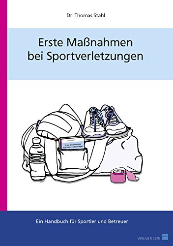 Erste Maßnahmen bei Sportverletzungen: Ein Handbuch für Sportler und Betreuer