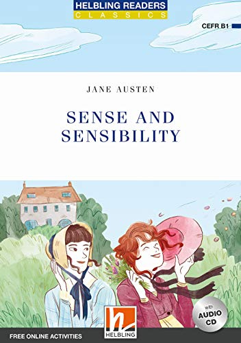 Sense and Sensibility: Helbling Readers Blue Series / Level 5 (B1) (Helbling Readers Classics)