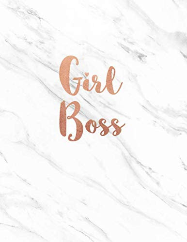 Girl Boss: Silky White Marble and Rose Gold | 150 College-ruled Lined Pages | 8.5 x 11 - A4 Size (Marble and Rose Gold Inspirational Notebook for Girls, Band 1)