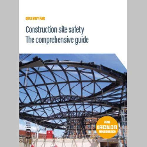 Construction site safety - The comprehensive guide 2020: GE700/20