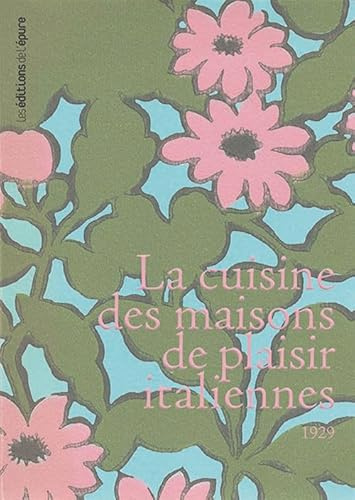 La cuisine des maisons de plaisir italiennes