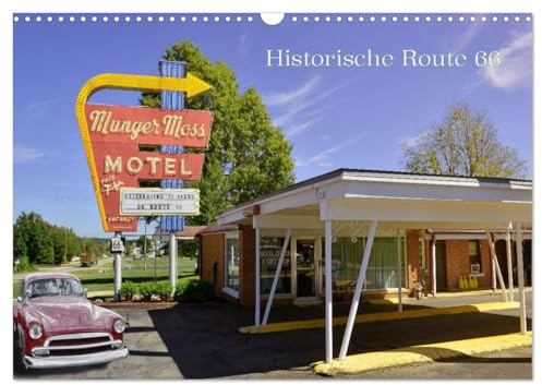 Historic Route 66 - National Scenic Byway (Wandkalender 2026 DIN A3 quer), CALVENDO Monatskalender: 2400 Meilen historische Landstraße quer durch ... und restaurierte Objekte. (CALVENDO Orte)