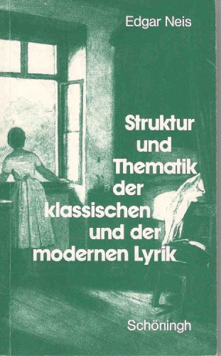 Struktur und Thematik der klassischen und der modernen Lyrik