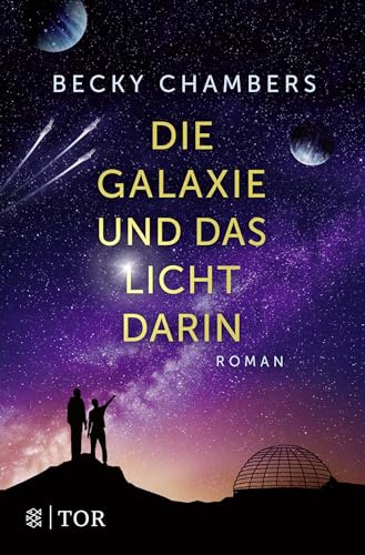 Die Galaxie und das Licht darin: Ausgezeichnet mit dem Kurd Laßwitz Preis 2023 (Wayfarer, Band 4)
