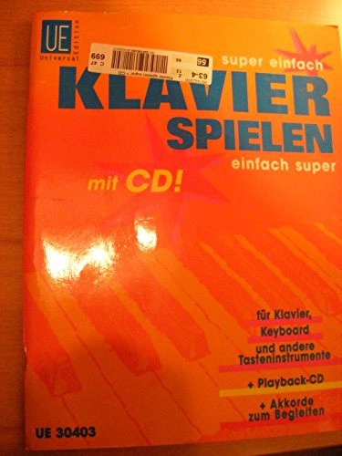 Super Einfach - Klavier Spielen - Einfach Super: 66 Kinderlieder Und SpielstuCke