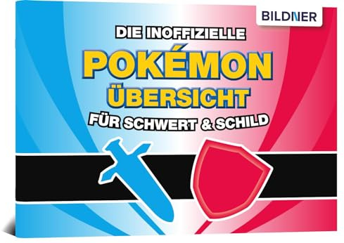 Die inoffizielle Pokémon-Übersicht für Schwert & Schild: Alle 400 Pokémon im praktischen Taschenformat: Fundorte, Entwicklung; Wetter, Typen u.v.m.
