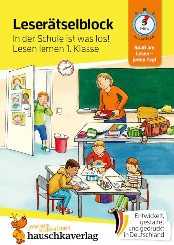 Lese-Rätselblock – In der Schule ist was los! Lesen lernen 1. Klasse: Ein Lese-Rätsel pro Seite mit Silben-Trennung für Erstleser, Jungen, Mädchen (Übungshefte & -blöcke für erstes Lesen, Band 501)