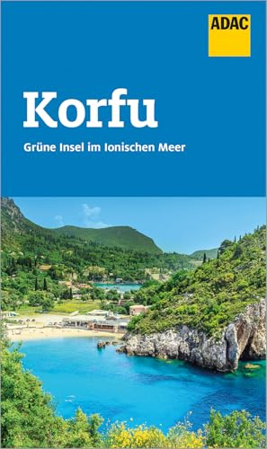 ADAC Reiseführer Korfu Lefkada Ithaka Kefalonia Zakynthos: Der Kompakte mit den ADAC Top Tipps und cleveren Klappenkarten