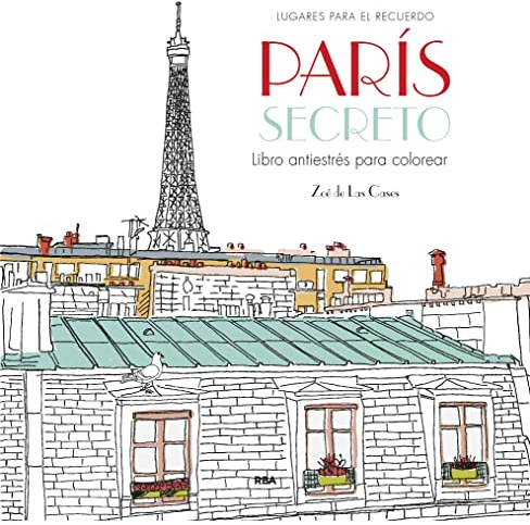 París secreto. Libro antiestrés para colorear (Libros de práctica)