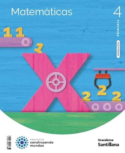 MATEMATICAS 4 PRIMARIA CONSTRUYENDO MUNDOS