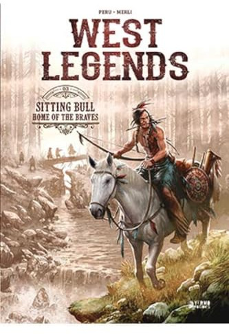 WEST LEGENDS 03. SITTING BULL